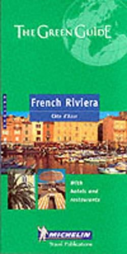 French Riviera Green Guide: French Riviera (Michelin Green Guides)