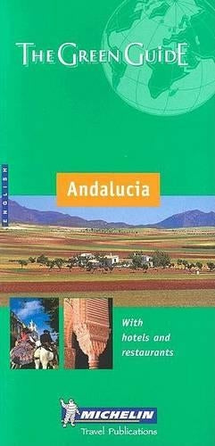 Andalucia Green Guide (Michelin Green Guides)