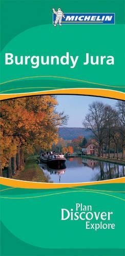Burgundy Jura Green Guide (Michelin Green Guides)