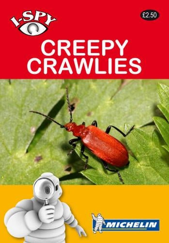 i-SPY Creepy Crawlies (Michelin i-SPY Guides)