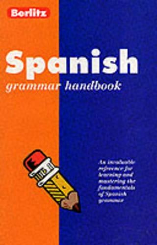 Berlitz Spanish Grammar Handbook (Berlitz Language Handbooks)