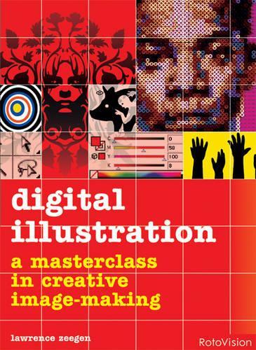 Digital Illustration: A Masterclass in Digital Image-Making