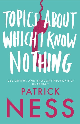 TOPICS ABOUT WHICH I KNOW NOTH