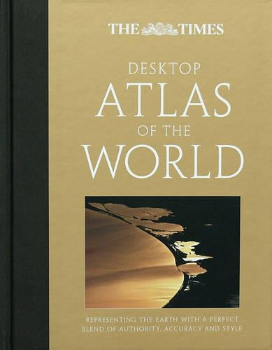 The Times Desktop Atlas of the World (World Atlas)