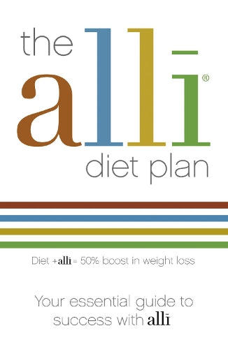 The alli Diet Plan: Your Essential Guide to Success with alli