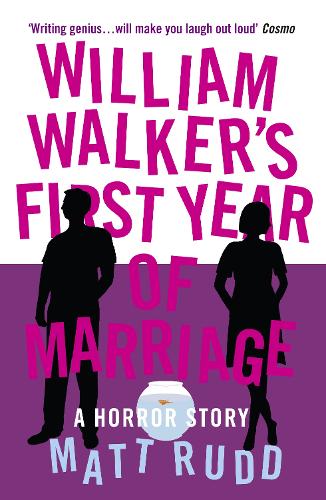 William Walkers First Year of Marriage: A Horror Story