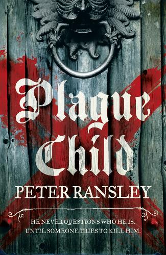 Plague Child (Tom Neave Trilogy 1)