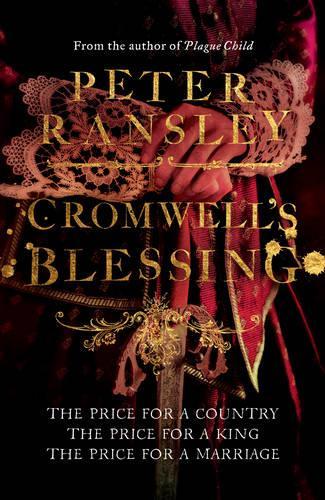 Cromwells Blessing (Tom Neave Trilogy 2)
