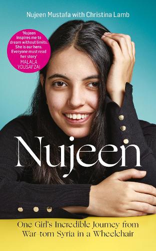Nujeen: One Girl’s Incredible Journey from War-torn Syria in a Wheelchair