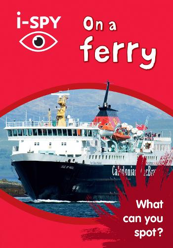 i-SPY On a Ferry: What can you spot? (Collins Michelin i-SPY Guides)