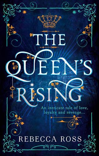 The Queen’s Rising (The Queen’s Rising, Book 1)