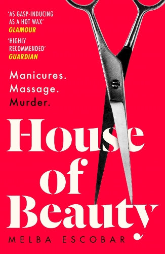 House of Beauty: The Colombian crime sensation and bestseller