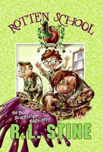Rotten School #1: The Big Blueberry Barf-Off! (Rotten School (Paperback))