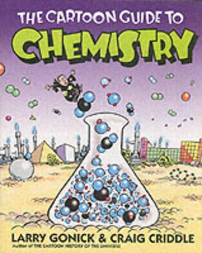 The Cartoon Guide to Chemistry (Cartoon Guide Series)