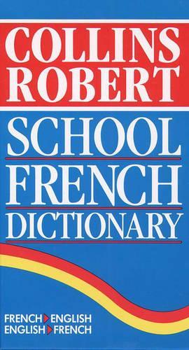 Collins-Robert School French/English Dictionary