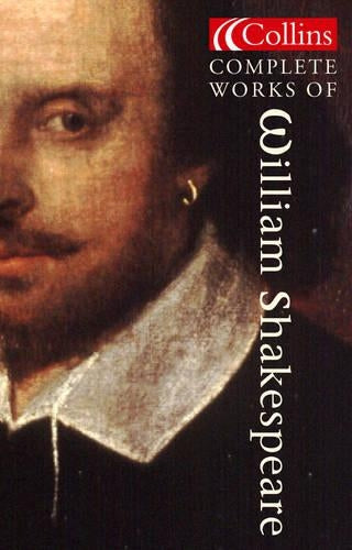 Collins Classics - The Complete Works of William Shakespeare: The Alexander Text