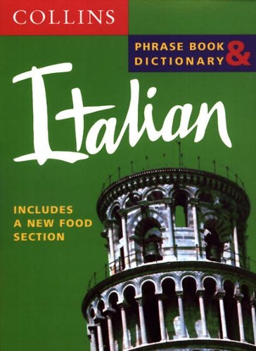 Collins Italian Phrase Book and Dictionary (Collins phrase book & dictionary)