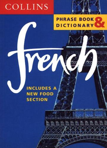 COLLINS FRENCH PHRASE BOOK AND (Collins phrase book & dictionary)