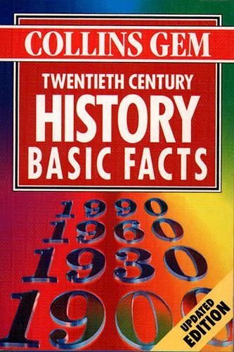 Collins Gem - Twentieth Century History Basic Facts