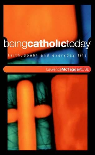 Being Catholic Today