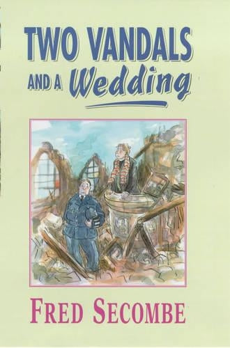 Two Vandals and a Wedding