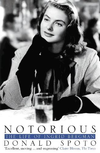 Notorious: The Life of Ingrid Bergman