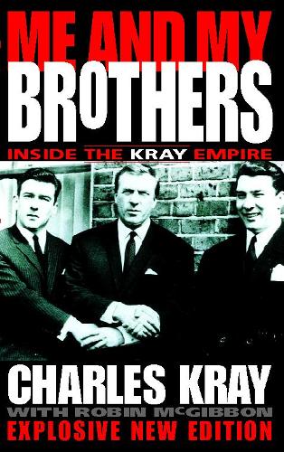 Me and My Brothers: Inside the Kray Empire