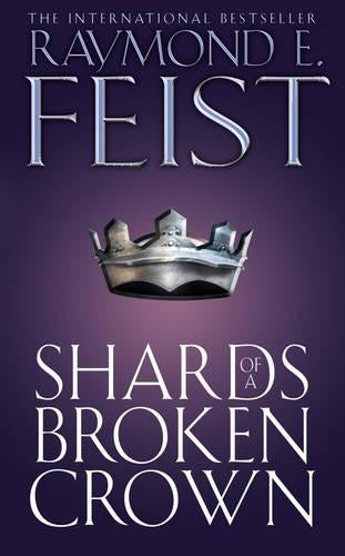 Shards of a Broken Crown Serpentwar Saga #4