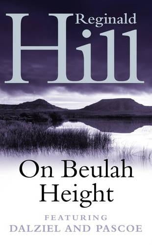 On Beulah Height (A Dalziel & Pascoe Novel)