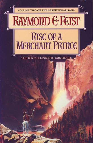 Rise of a Merchant Prince (The Serpentwar Saga, Book 2)