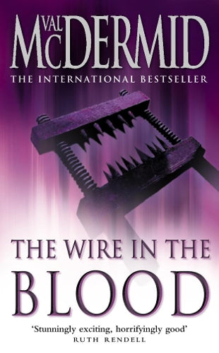 The Wire in the Blood (Tony Hill and Carol Jordan, Book 2)