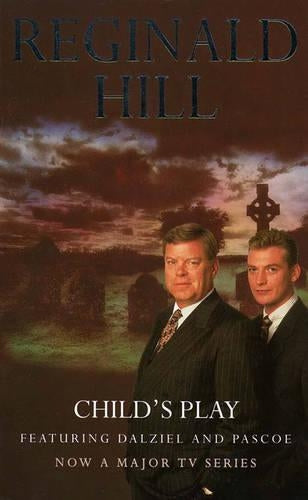 Childs Play (Dalziel & Pascoe Novel)