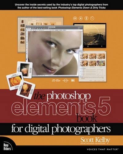 The Photoshop Elements 5 Book for Digital Photographers