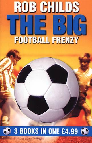 The Big Football Frenzy: "The Big Win", "The Big Fix", "The Big Freeze"