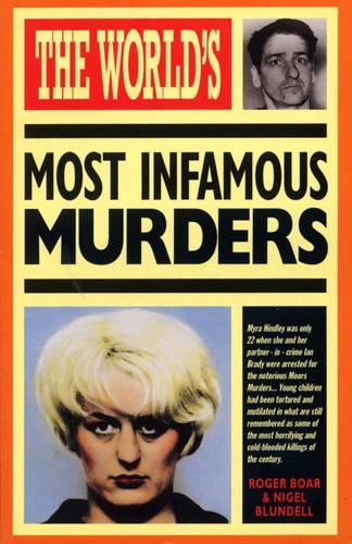 The World"s Most Infamous Murders