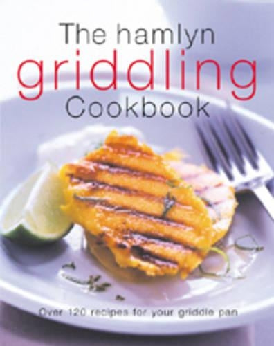 The Hamlyn Griddling Cookbook