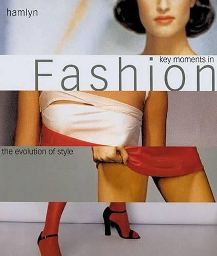 Key Moments in Fashion: The Evolution of Style