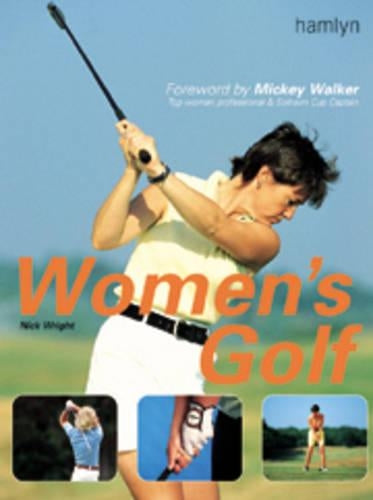 Womens Golf: The Ultimate Instruction Guide