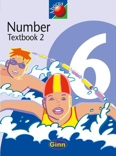 New Abacus: Number Textbook 2 Year 6 (New Abacus): Number Textbook Year 6