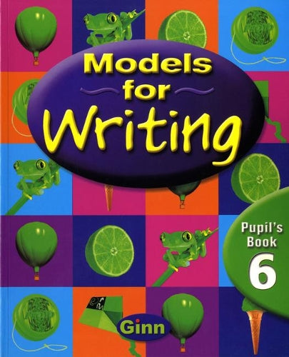 Models for Writing Yr4/P5: Pupil Book