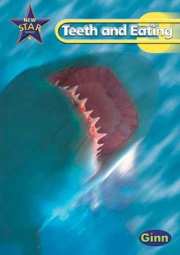Teeth and Eating Pupil's Book (STAR SCIENCE NEW EDITION)