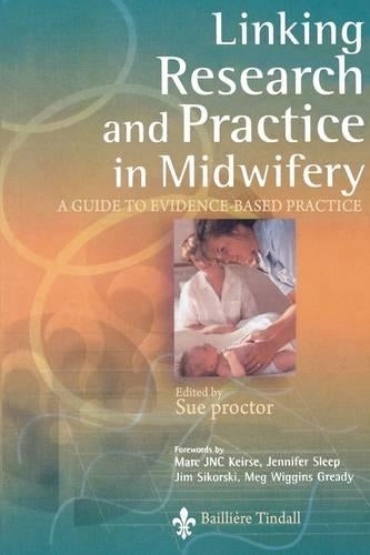 Linking Research and Practice in Midwifery: A Guide to Evidence-Based Practice