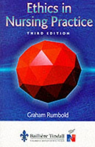 Ethics in Nursing Practice, 3e