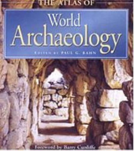 The Atlas of World Archaeology