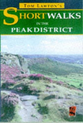 Tom Lawtons Short Walks in the Peak District