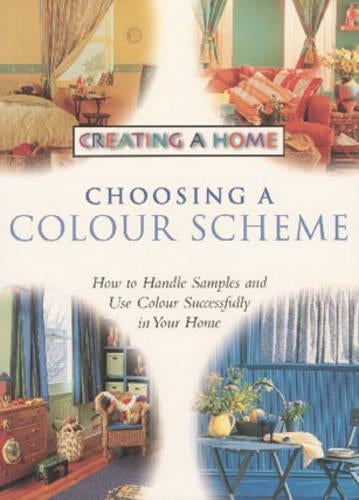 Choosing a Colour Scheme (Creating a Home)