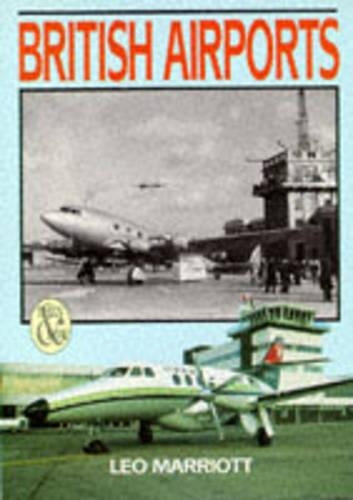 British Airports Then and Now (Then & now)