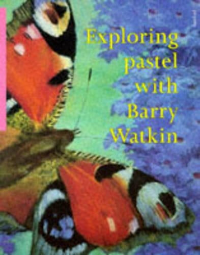Exploring Pastel with Barry Watkin