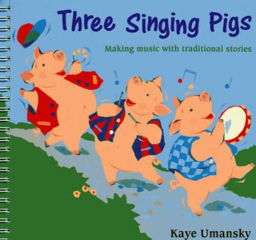 The Threes - Three Singing Pigs: Making Music with Traditional Stories (A&C Black Musicals)