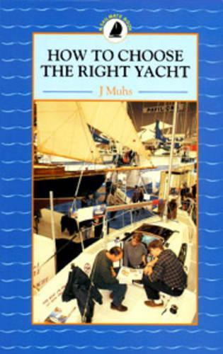 How to Choose the Right Yacht (Sailmate)